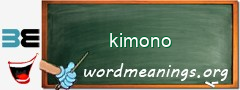 WordMeaning blackboard for kimono